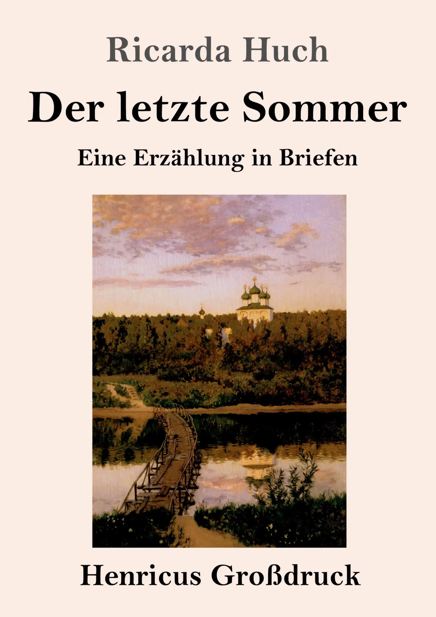Cover: 9783847846574 | Der letzte Sommer (Großdruck) | Eine Erzählung in Briefen | Huch