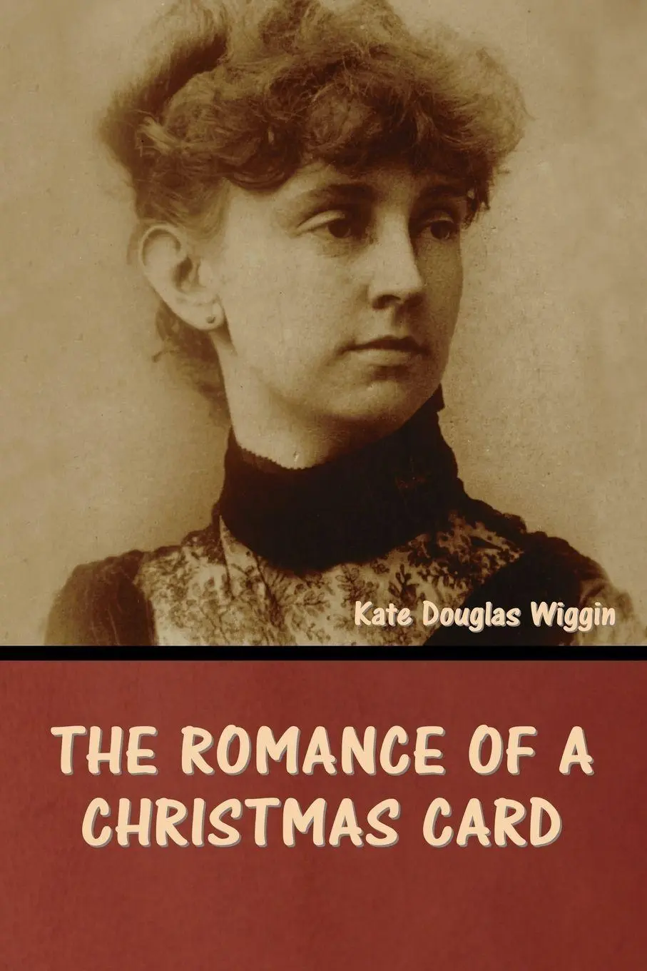 Cover: 9798888306574 | The Romance of a Christmas Card | Kate Douglas Wiggin | Taschenbuch