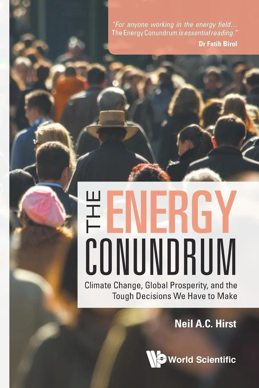 Cover: 9781786346674 | ENERGY CONUNDRUM, THE | THE: CLIMATE CHANGE | Neil Hirst | Taschenbuch