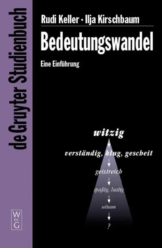 Cover: 9783110176674 | Bedeutungswandel | Eine Einführung | Ilja Kirschbaum (u. a.) | Buch Cover: 9783110176674 | Bedeutungswandel | Eine Einführung | Ilja Kirschbaum (u. a.) | Buch