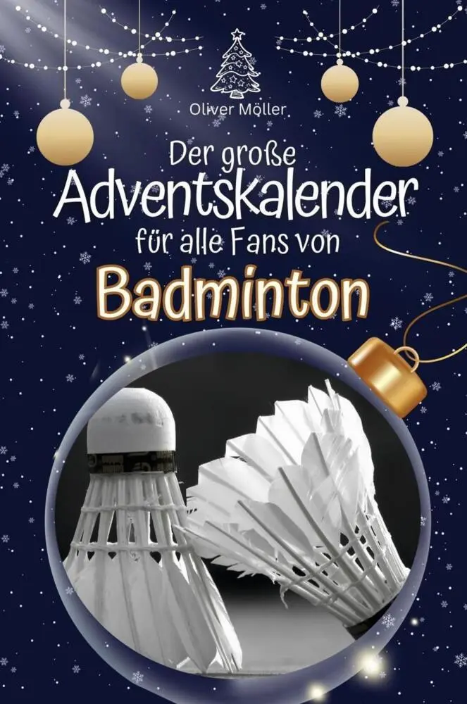 Cover: 9783759106674 | Der große Adventskalender für alle Fans von Badminton | Oliver Möller