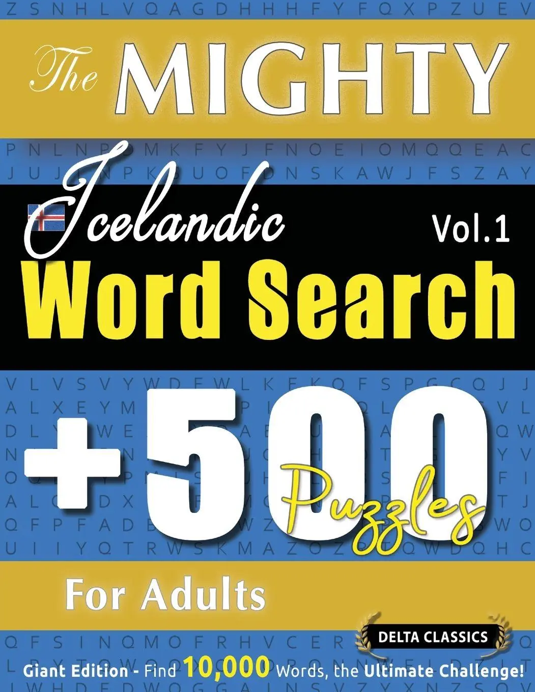 Cover: 9798349046674 | THE MIGHTY ICELANDIC WORD SEARCH - 500 PUZZLES FOR ADULTS - DELTA...