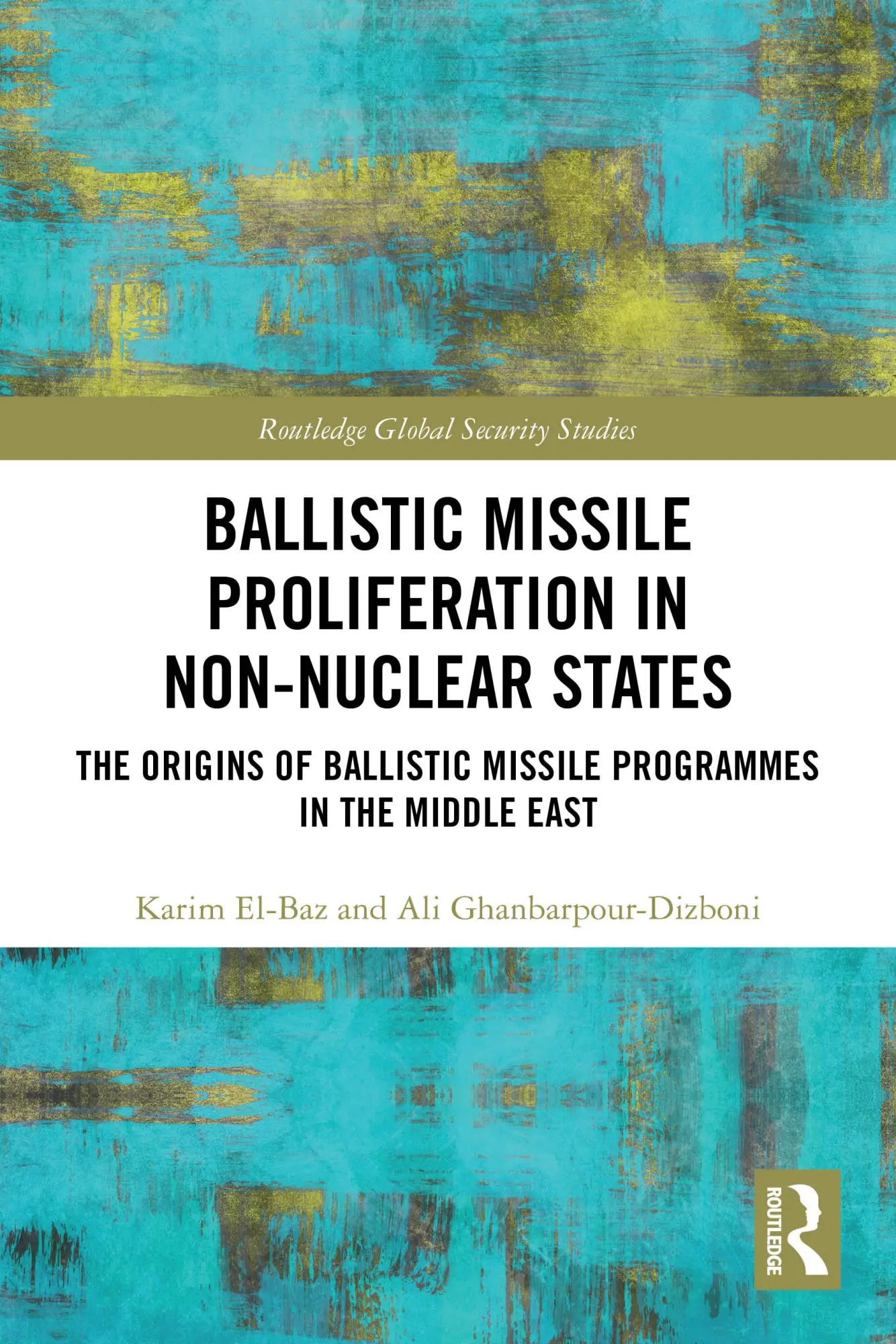 Cover: 9781032606774 | Ballistic Missile Proliferation in Non-Nuclear States | El-Baz (u. a.)