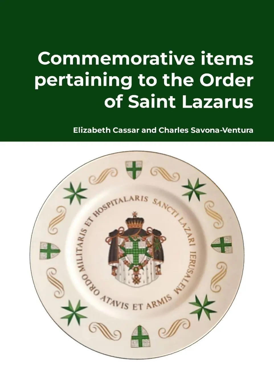 Cover: 9781326736774 | Commemorative items pertaining to the Order of Saint Lazarus | Buch