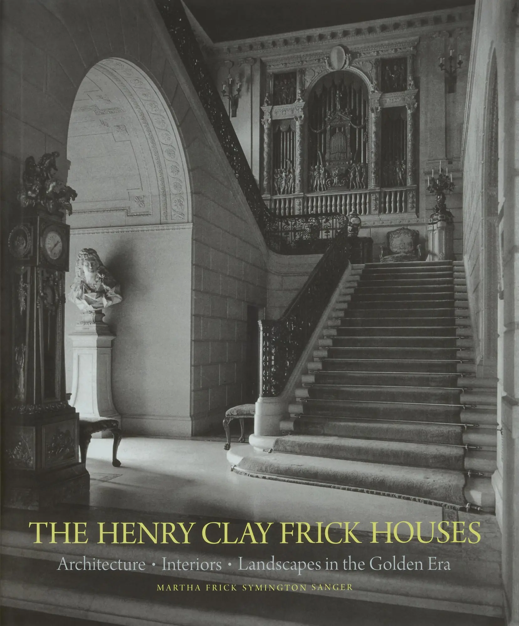 Cover: 9781580936774 | The Henry Clay Frick Houses | Martha Frick Symington Sanger (u. a.)