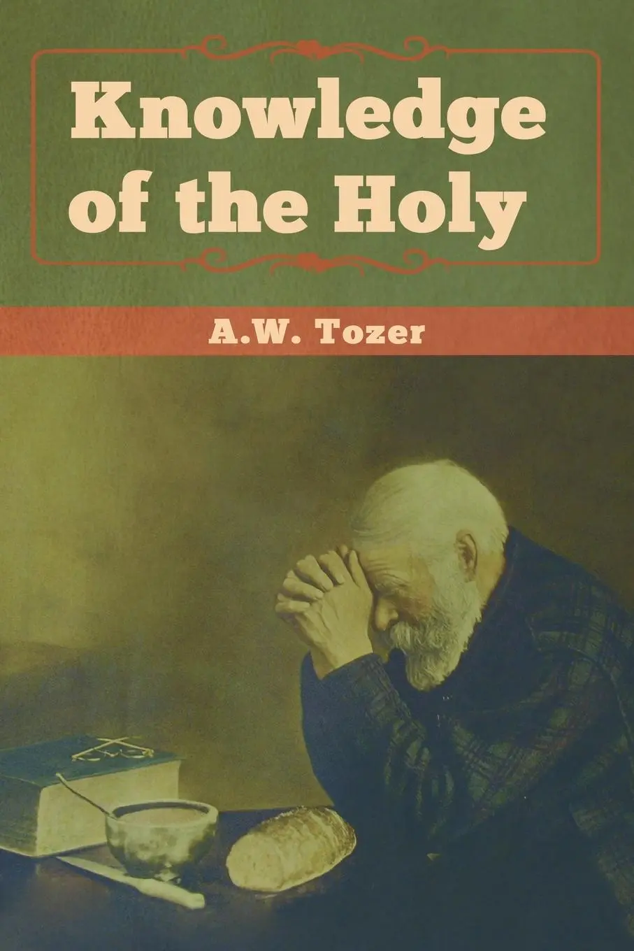 Cover: 9781618956774 | Knowledge of the Holy | A. W. Tozer | Taschenbuch | Englisch | 2019