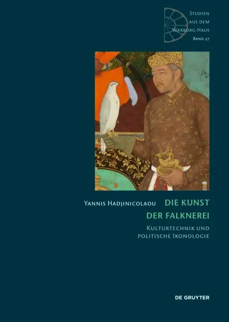 Bild: 9783111396774 | Die Kunst der Falknerei | Kulturtechnik und politische Ikonologie