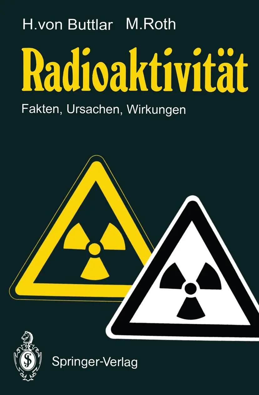 Cover: 9783540516774 | Radioaktivität | Fakten, Ursachen, Wirkungen | Manfred Roth (u. a.)