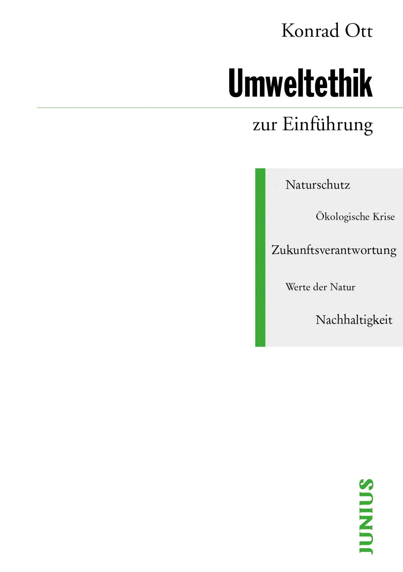 Cover: 9783885066774 | Umweltethik zur Einführung | Konrad Ott | Taschenbuch | 255 S. | 2021 Cover: 9783885066774 | Umweltethik zur Einführung | Konrad Ott | Taschenbuch | 255 S. | 2021