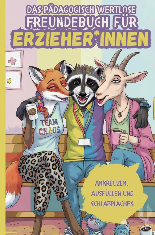 Cover: 9789403846774 | Das pädagogisch wertlose Freundebuch für Erzieher*innen: Ankreuzen,...