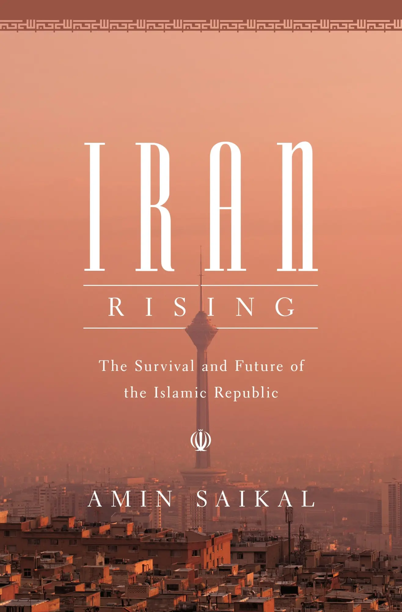 Cover: 9780691216874 | Iran Rising | The Survival and Future of the Islamic Republic | Saikal