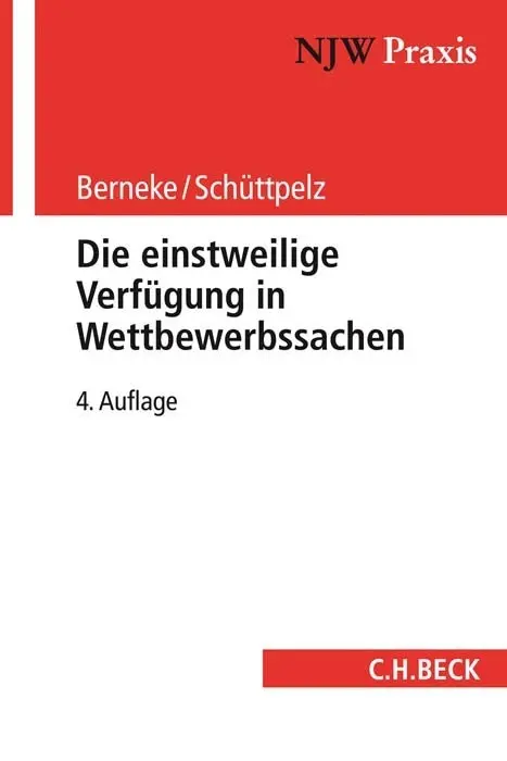 Cover: 9783406716874 | Die einstweilige Verfügung in Wettbewerbssachen | Berneke (u. a.)