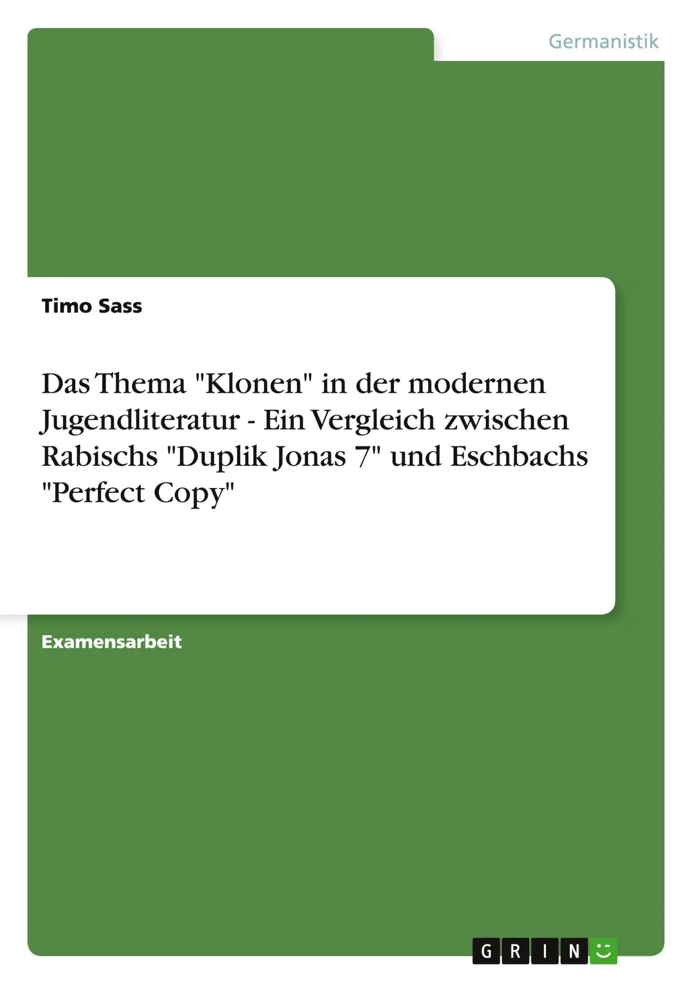 Cover: 9783640736874 | Das Thema "Klonen" in der modernen Jugendliteratur - Ein Vergleich...