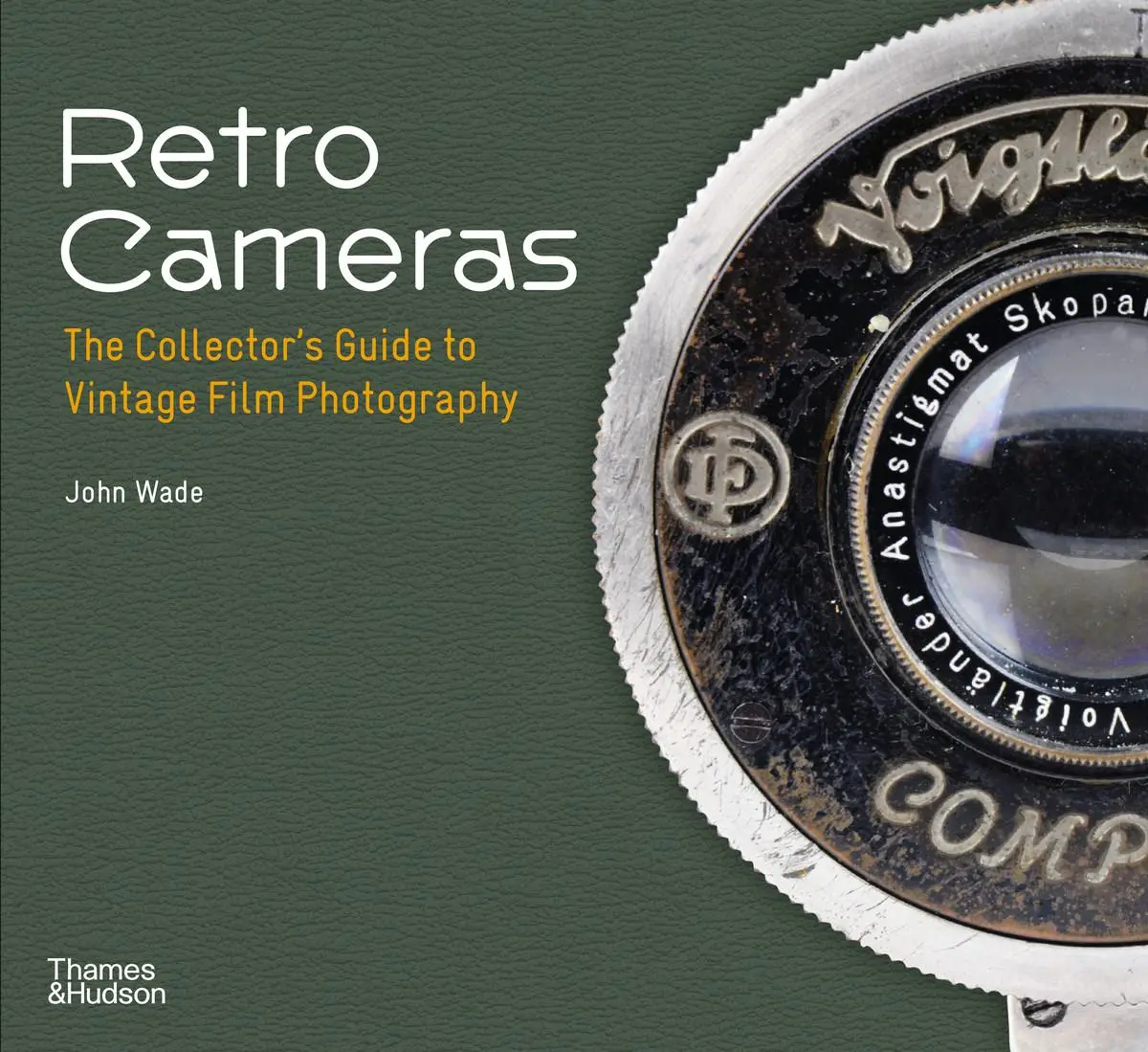 Cover: 9780500296974 | Retro Cameras | The Collector's Guide to Vintage Film Photography