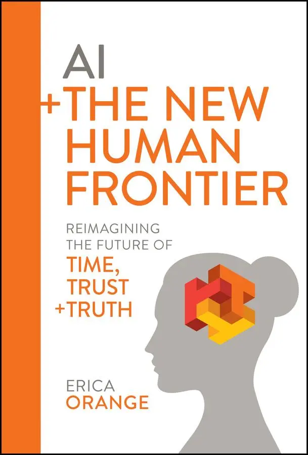 Cover: 9781394276974 | AI + the New Human Frontier | Erica Orange | Buch | Englisch | 2024