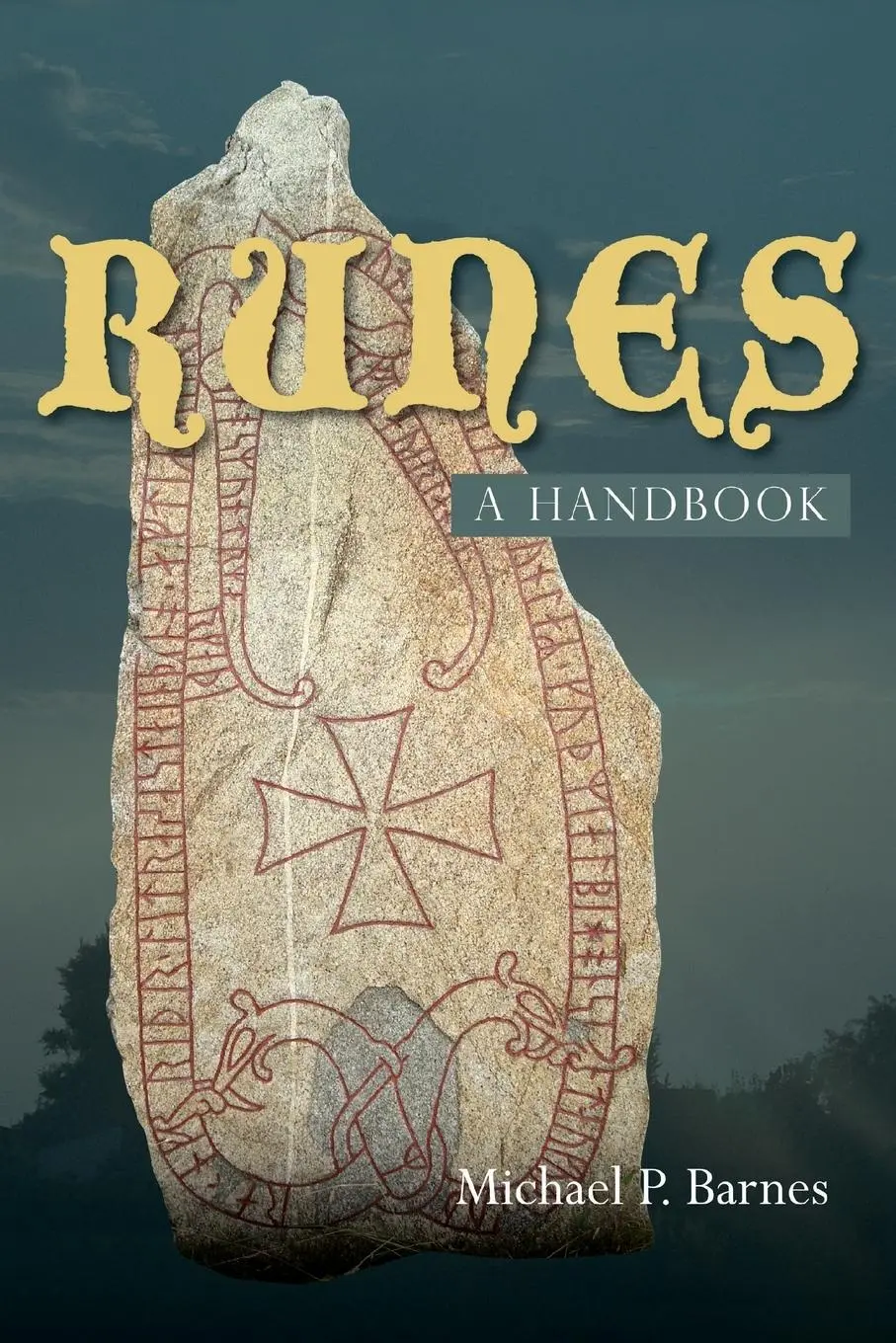 Cover: 9781783276974 | Runes: A Handbook | Michael P. Barnes | Taschenbuch | Englisch | 2022
