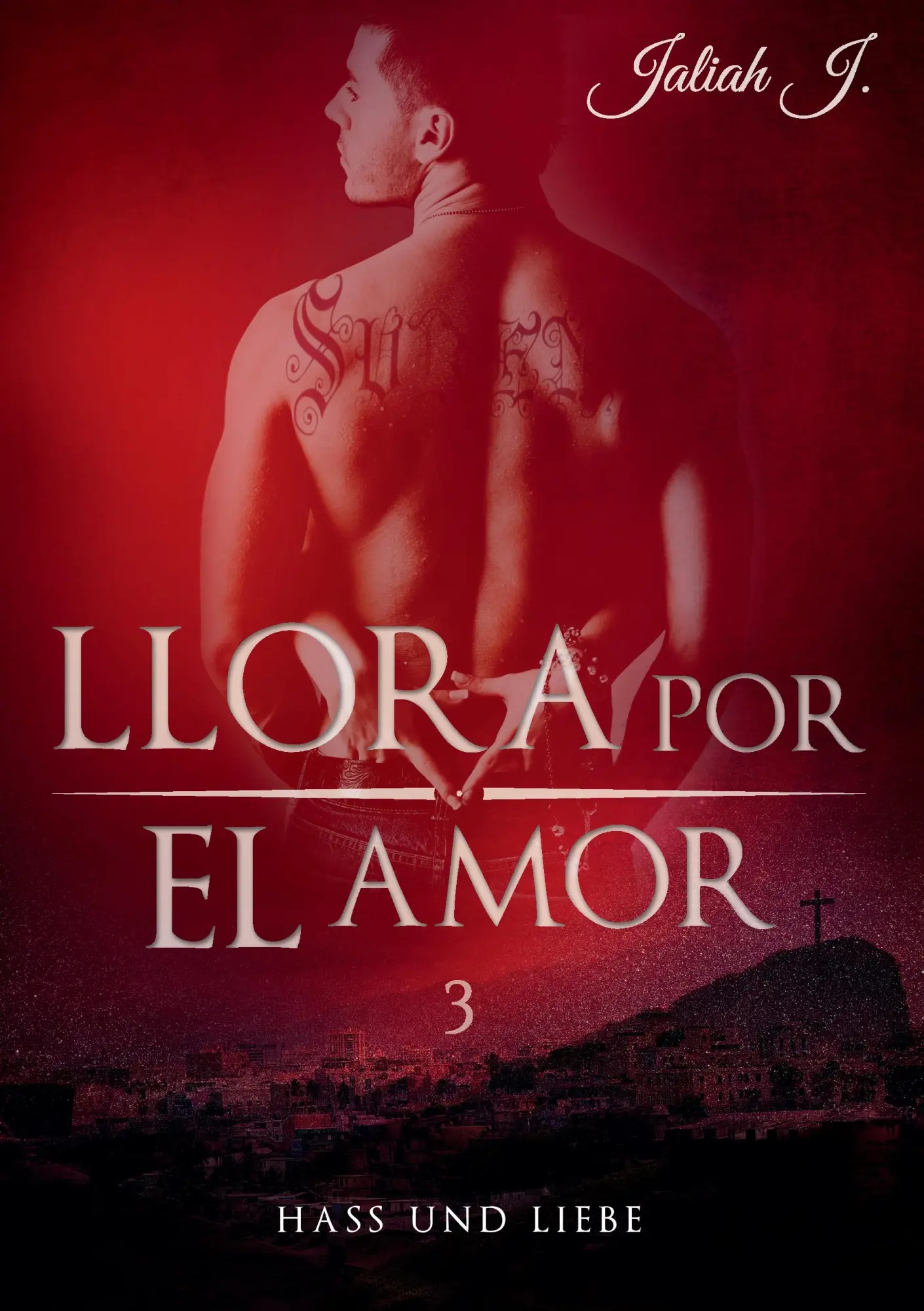 Cover: 9783739206974 | Llora por el amor 3 | Hass und Liebe | Jaliah J. | Taschenbuch | 2015