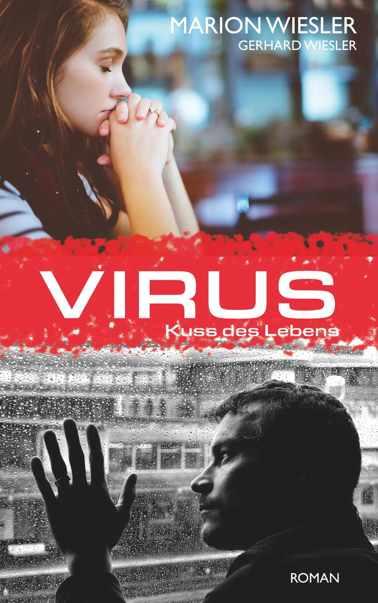 Cover: 9783751916974 | Virus | Kuss des Lebens | Marion Wiesler (u. a.) | Taschenbuch | 2020