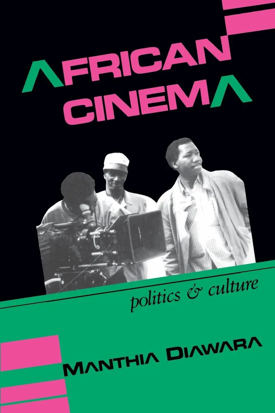 Cover: 9780253207074 | African Cinema: Politics and Culture | Politics &amp; Culture | Diawara
