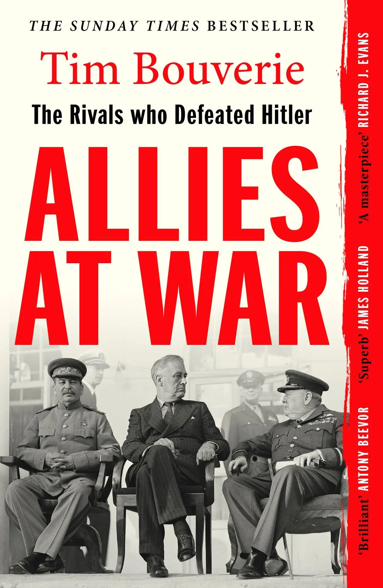 Cover: 9781529967074 | Allies at War | The Rivals Who Defeated Hitler | Tim Bouverie | Buch
