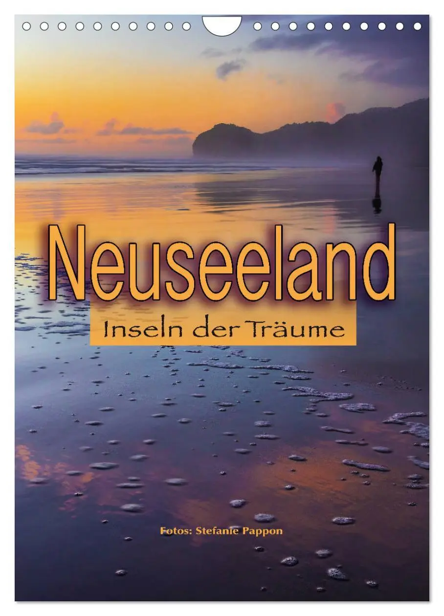 Cover: 9783516417074 | Neuseeland, Inseln der Träume (Wandkalender 2026 DIN A4 hoch),...
