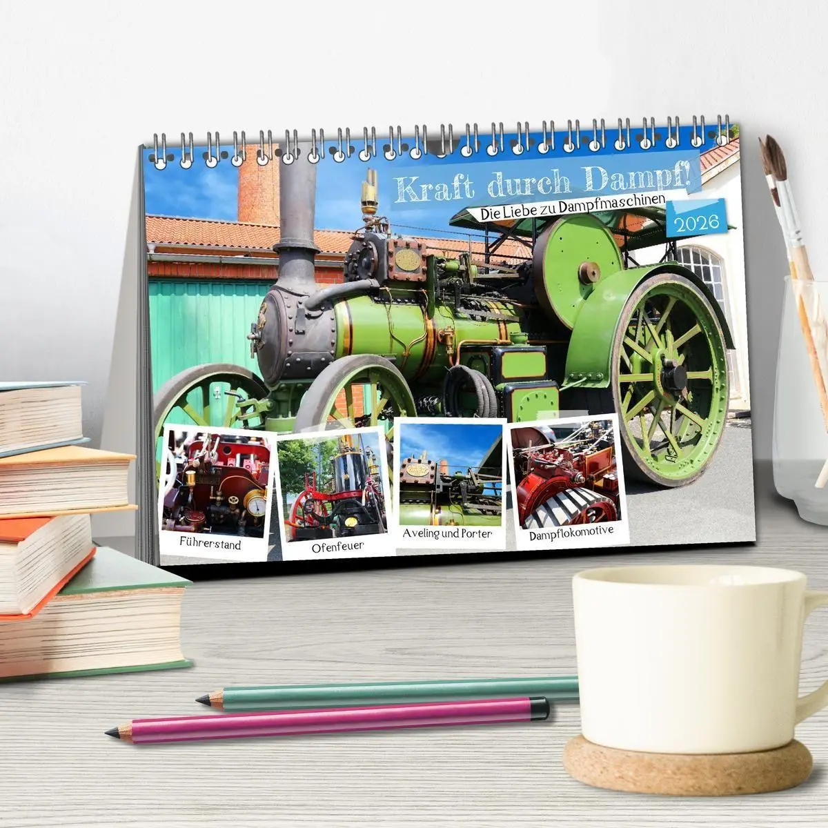 Bild: 9783516657074 | Kraft durch Dampf! Die Liebe zu Dampfmaschinen (Tischkalender 2026...