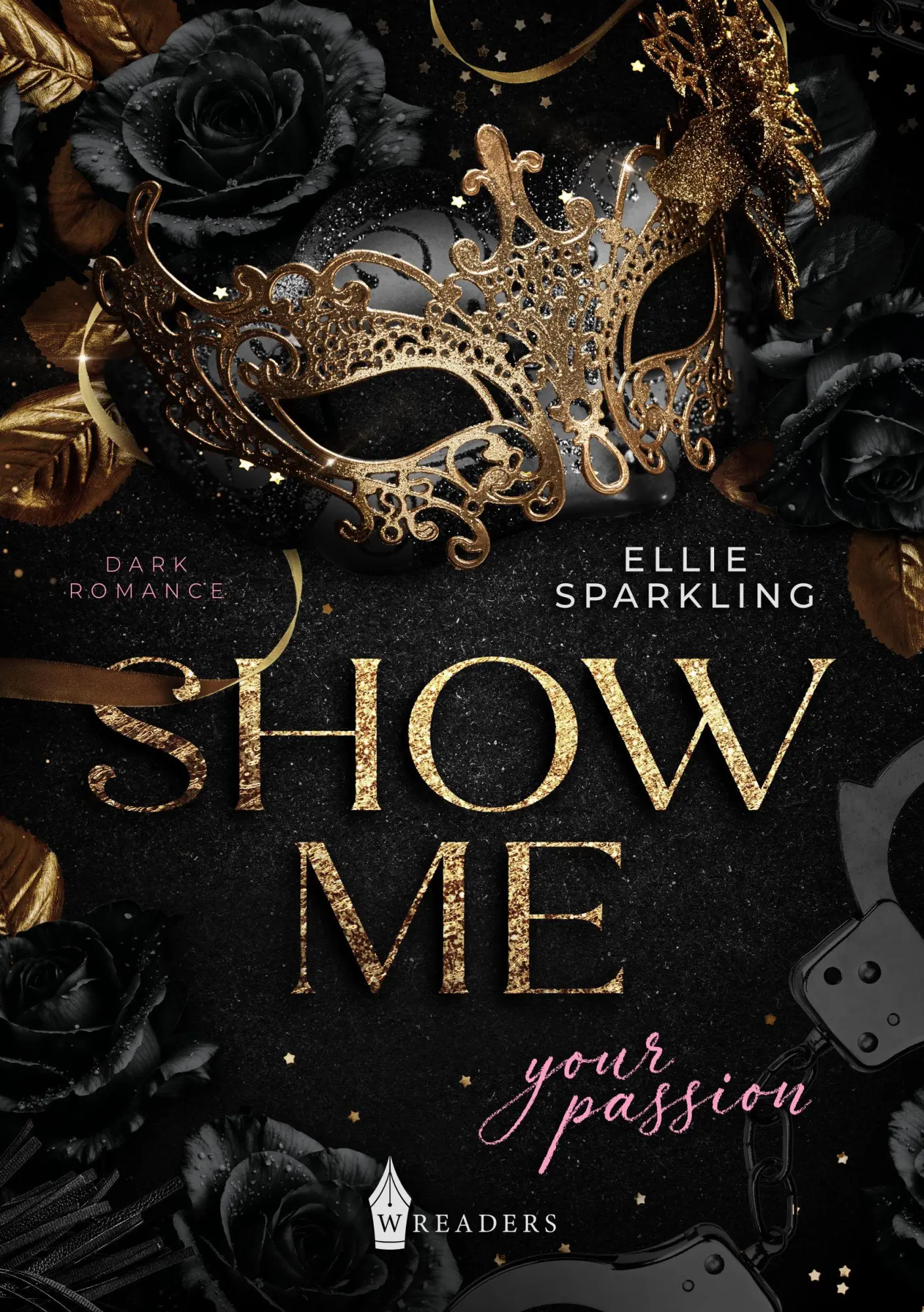 Bild: 9783690287074 | Show me | your passion Mit wunderschönem Farbschnitt | Ellie Sparkling