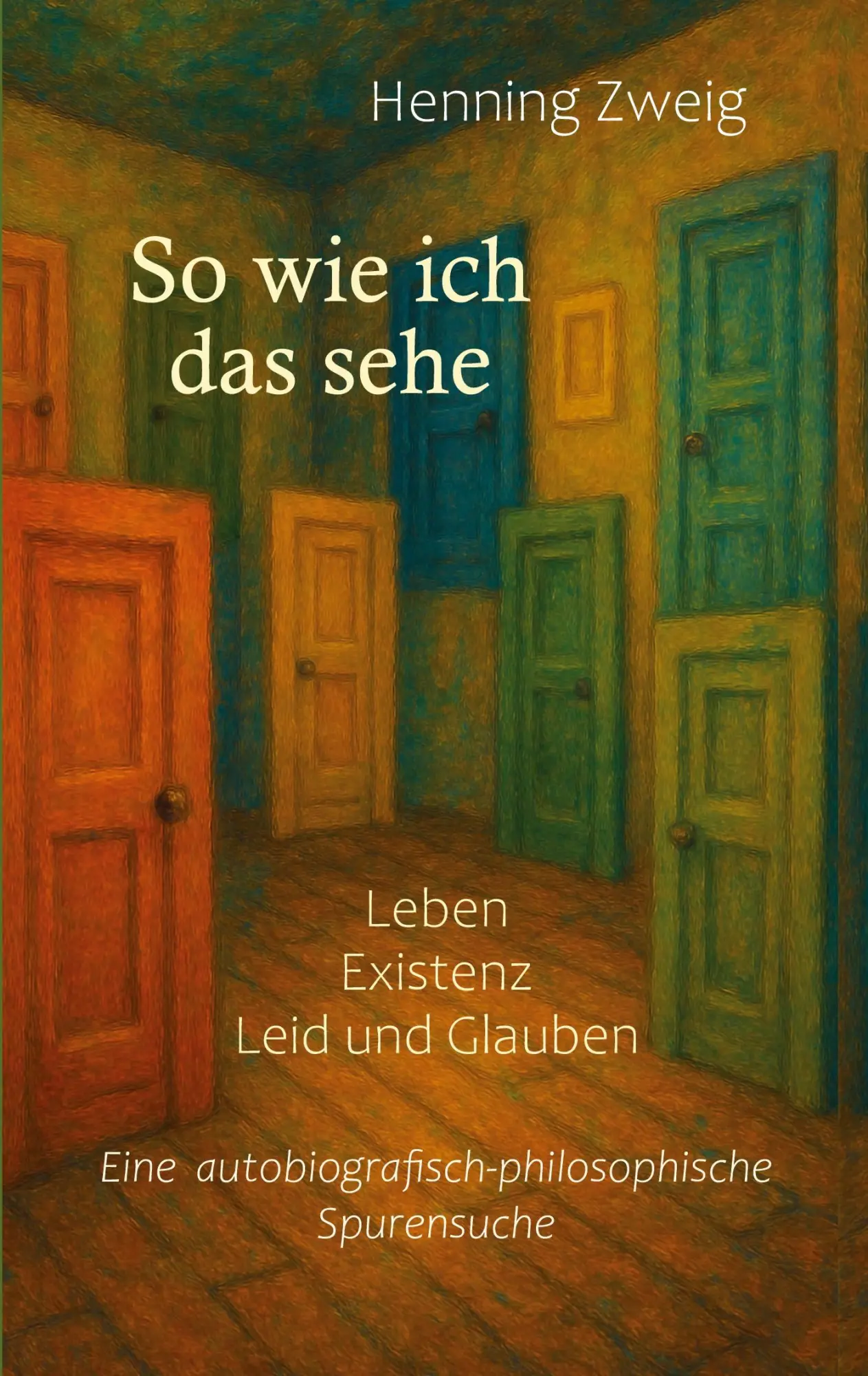 Cover: 9783696397074 | So wie ich das sehe | Henning Zweig | Taschenbuch | 118 S. | Deutsch