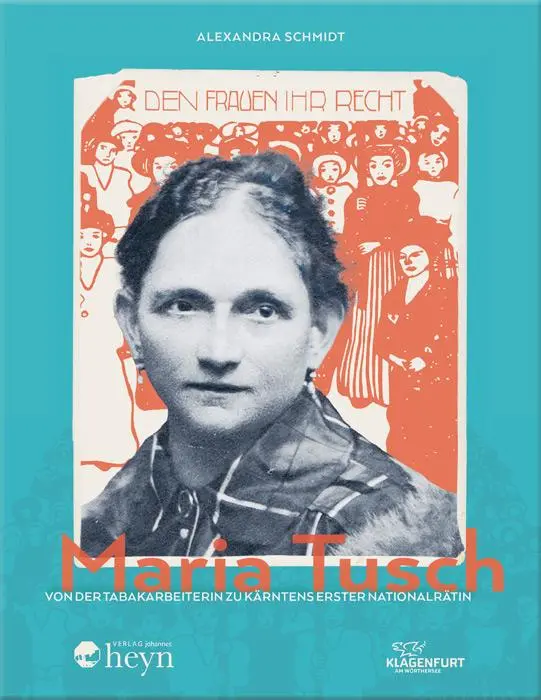 Cover: 9783708407074 | Maria Tusch | Von der Tabakarbeiterin zu Kärntens erster Nationalrätin