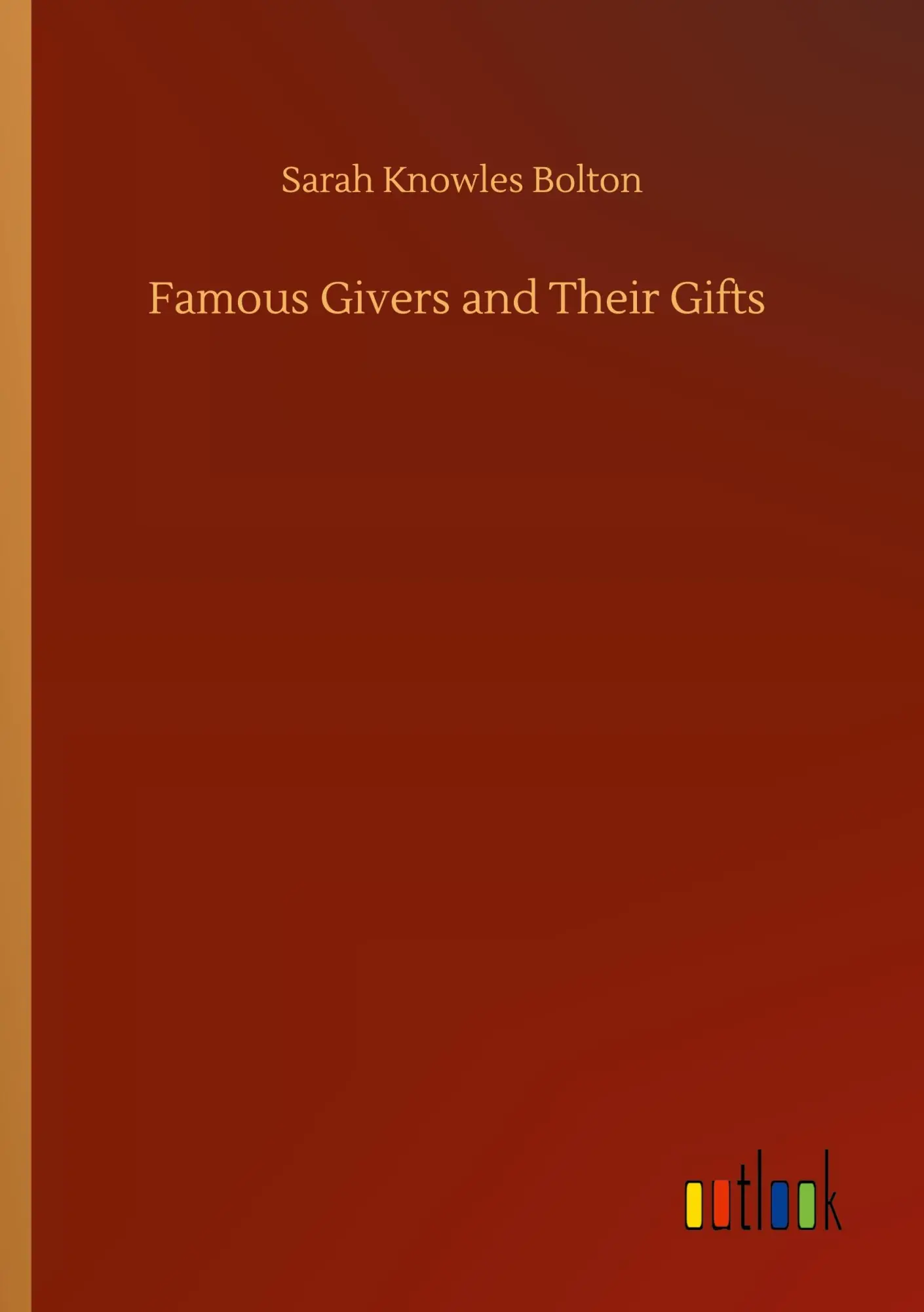 Famous Givers and Their Gifts