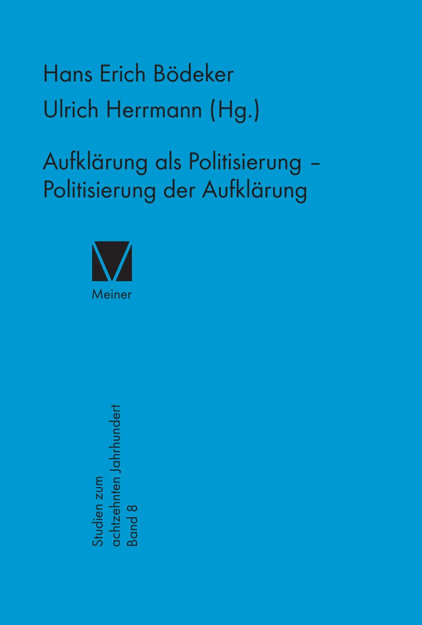 Cover: 9783787307074 | Aufklärung als Politisierung - Politisierung der Aufklärung | Buch
