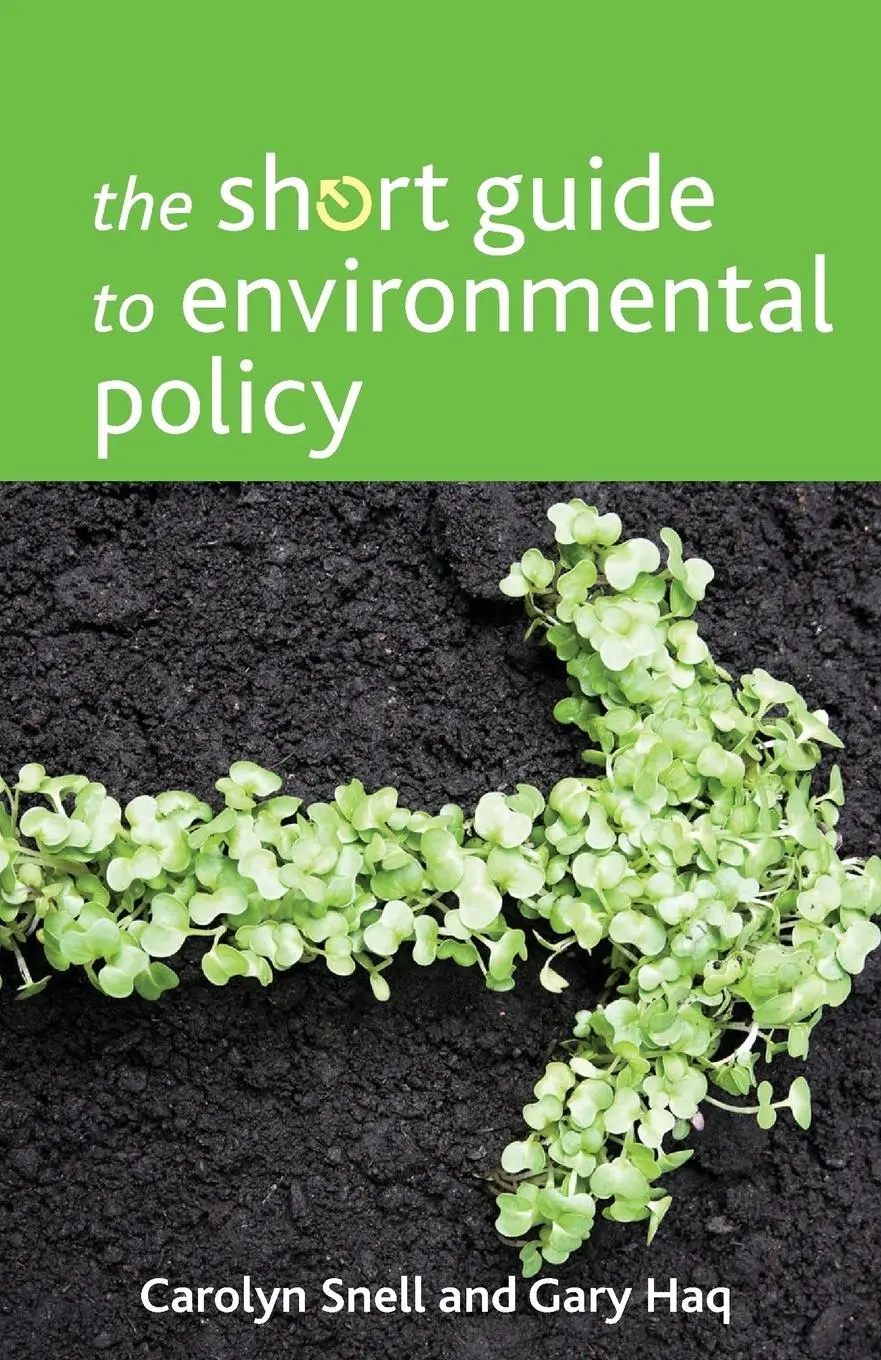Cover: 9781447307174 | The short guide to environmental policy | Carolyn Snell (u. a.) | Buch