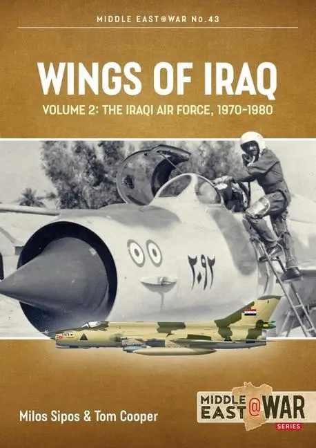 Cover: 9781914377174 | Wings of Iraq | Volume 2: The Iraqi Air Force, 1970-1980 | Taschenbuch