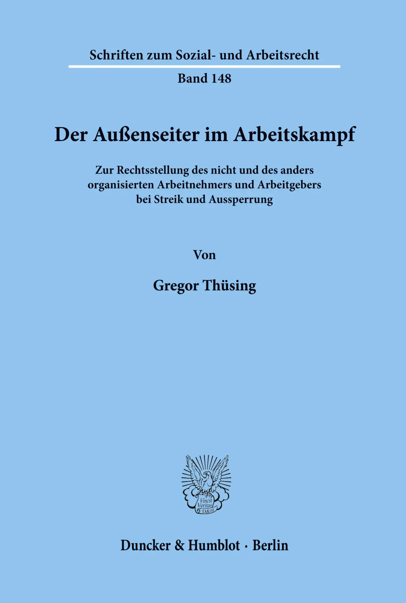 Cover: 9783428087174 | Der Außenseiter im Arbeitskampf. | Gregor Thüsing | Taschenbuch | 1996