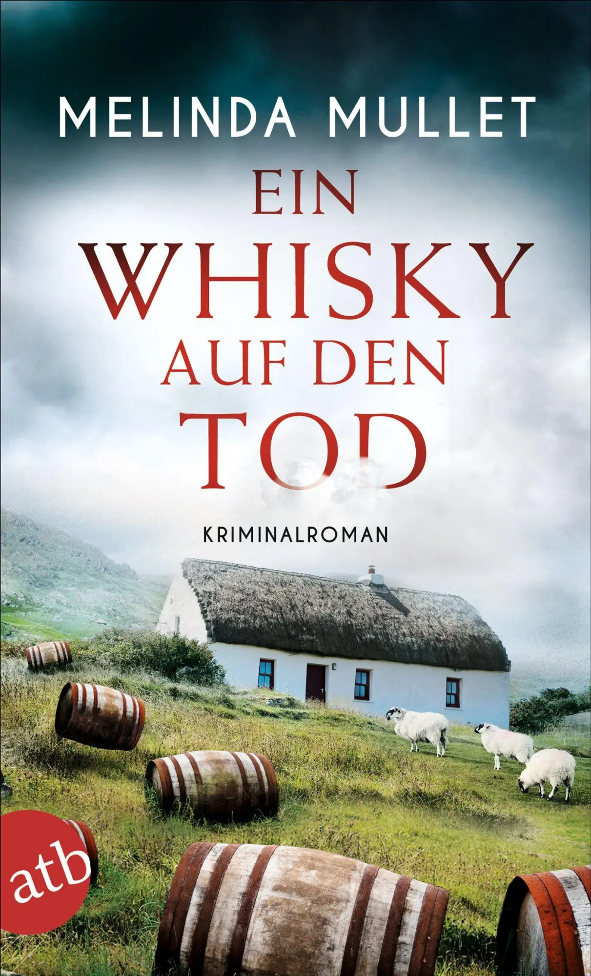 Cover: 9783746637174 | Ein Whisky auf den Tod | Kriminalroman | Melinda Mullet | Taschenbuch Cover: 9783746637174 | Ein Whisky auf den Tod | Kriminalroman | Melinda Mullet | Taschenbuch