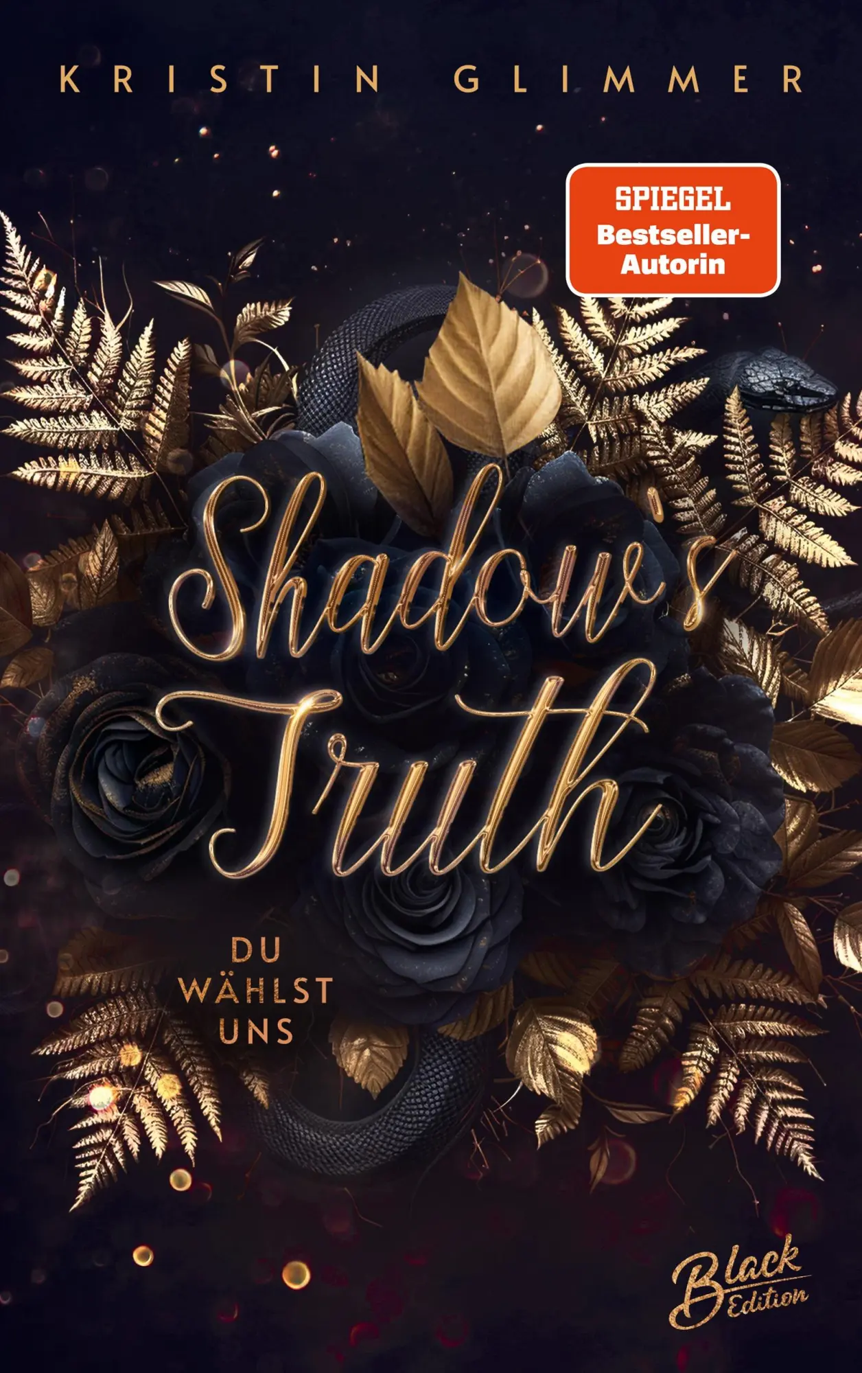 Bild: 9783989427174 | Shadow's Truth | Du wählst uns Mit wunderschönem Farbschnitt | Glimmer