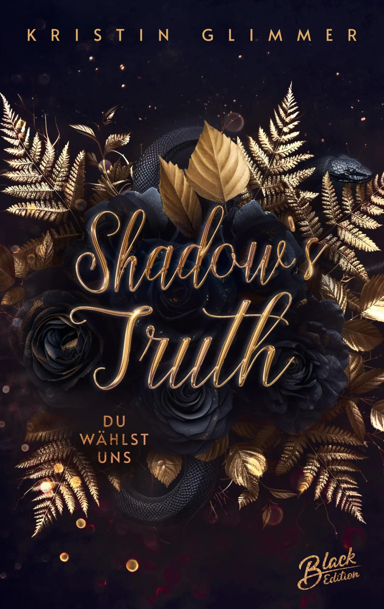 Bild: 9783989427174 | Shadow's Truth | Du wählst uns Mit wunderschönem Farbschnitt | Glimmer