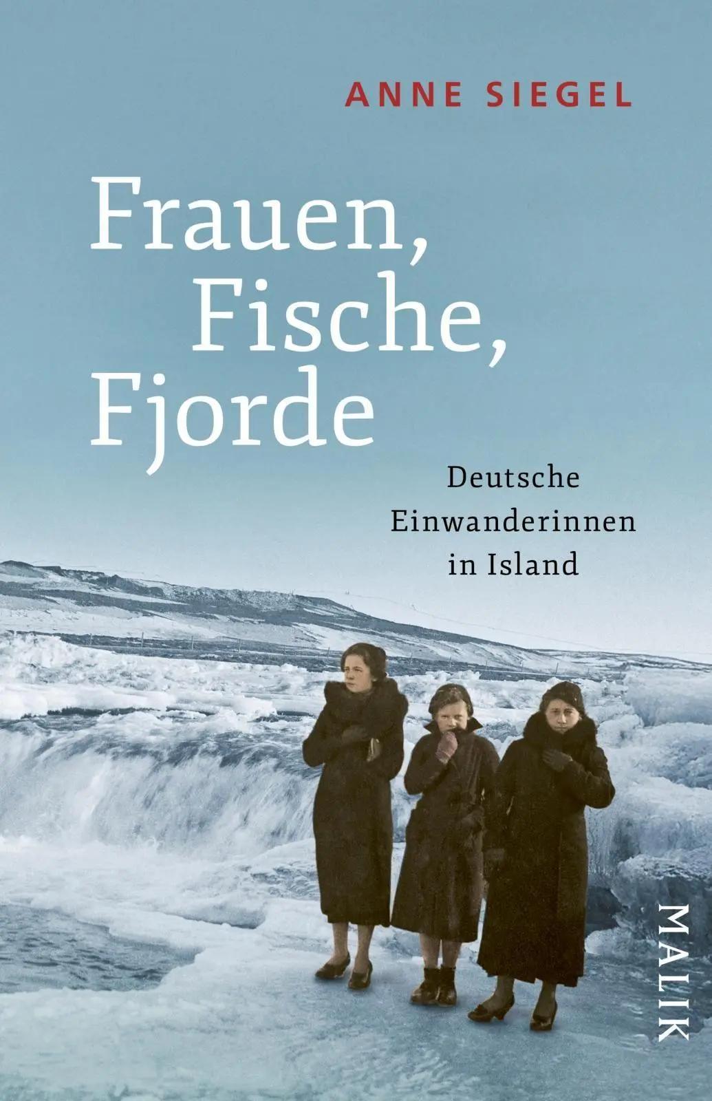 Cover: 9783492407274 | Frauen, Fische, Fjorde | Anne Siegel | Taschenbuch | 272 S. | Deutsch