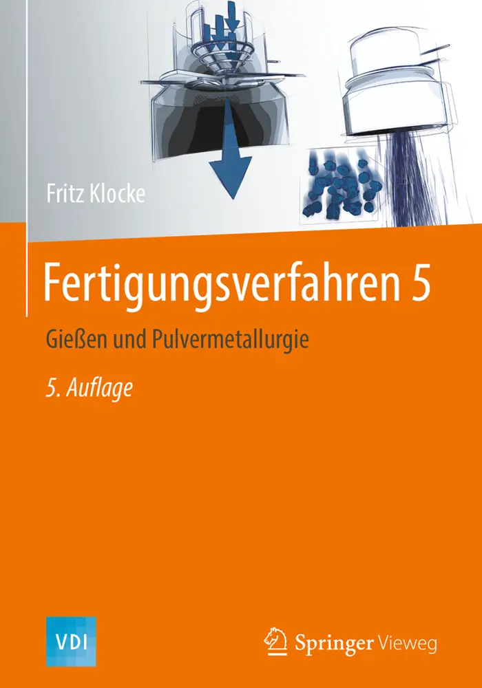 Cover: 9783662547274 | Gießen, Pulvermetallurgie, Additive Manufacturing | Klocke (u. a.) | x