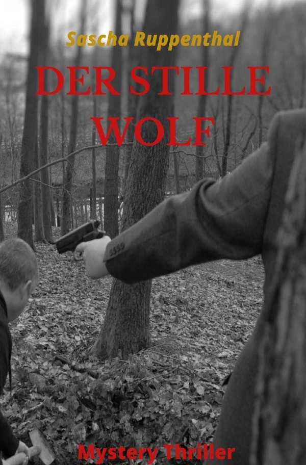 Cover: 9783757517274 | Der stille Wolf | DE | Sascha Ruppenthal | Taschenbuch | 208 S. | 2023