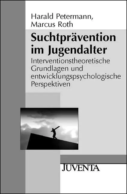 Cover: 9783779917274 | Suchtprävention im Jugendalter | Harald/Roth, Marcus Petermann | Buch
