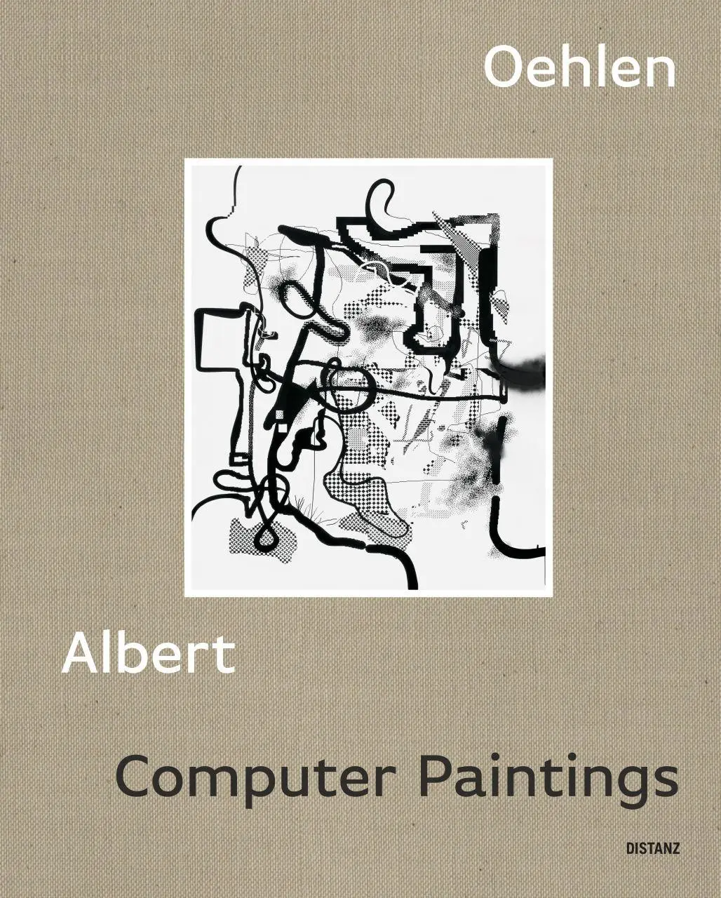 Cover: 9783954767274 | Computer Paintings | Albert Oehlen | Albert Oehlen | Buch | 160 S.