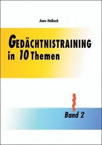 Cover: 9783929317374 | Gedächtnistraining in 10 Themen. Bd.2 | Anne Halbach | Buch | Gebunden