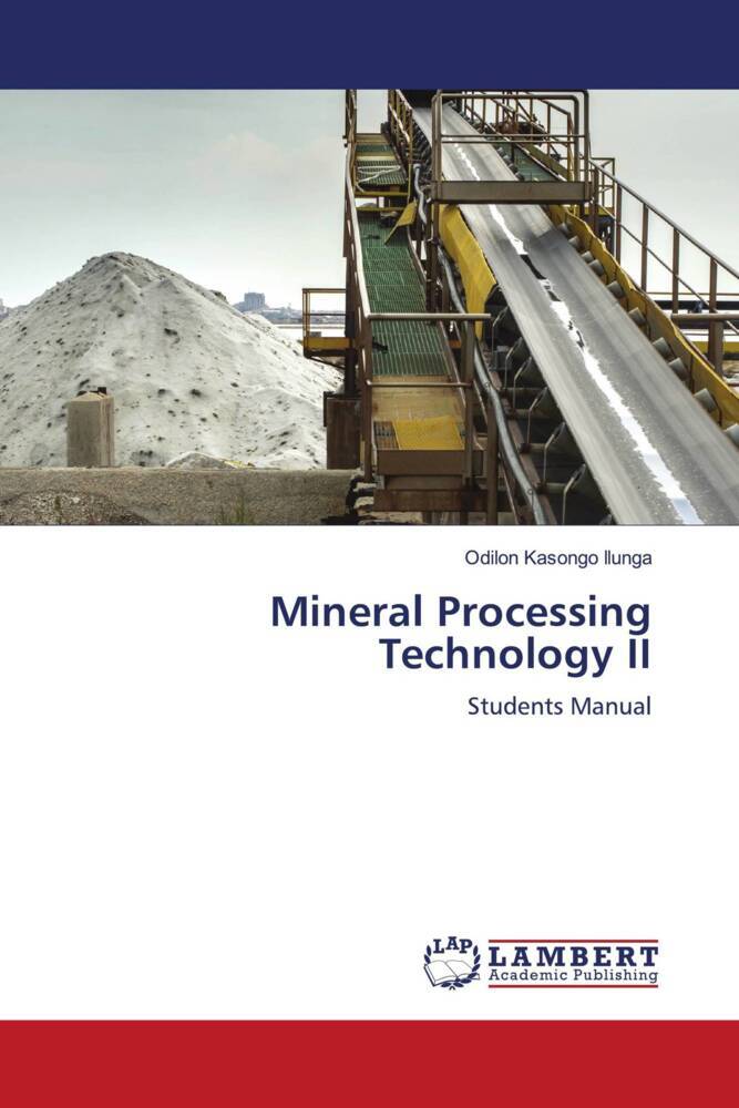 Cover: 9786206147374 | Mineral Processing Technology II | Students Manual | Ilunga | Buch