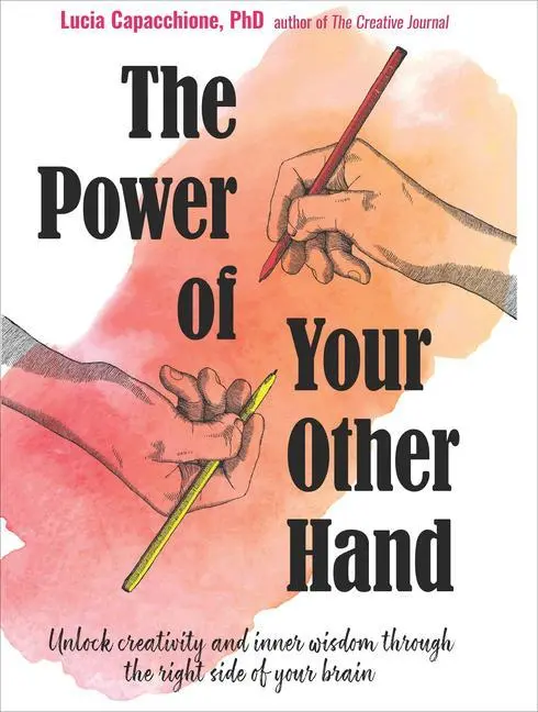 Cover: 9781573247474 | The Power of Your Other Hand | Lucia Capacchione | Taschenbuch | 2019