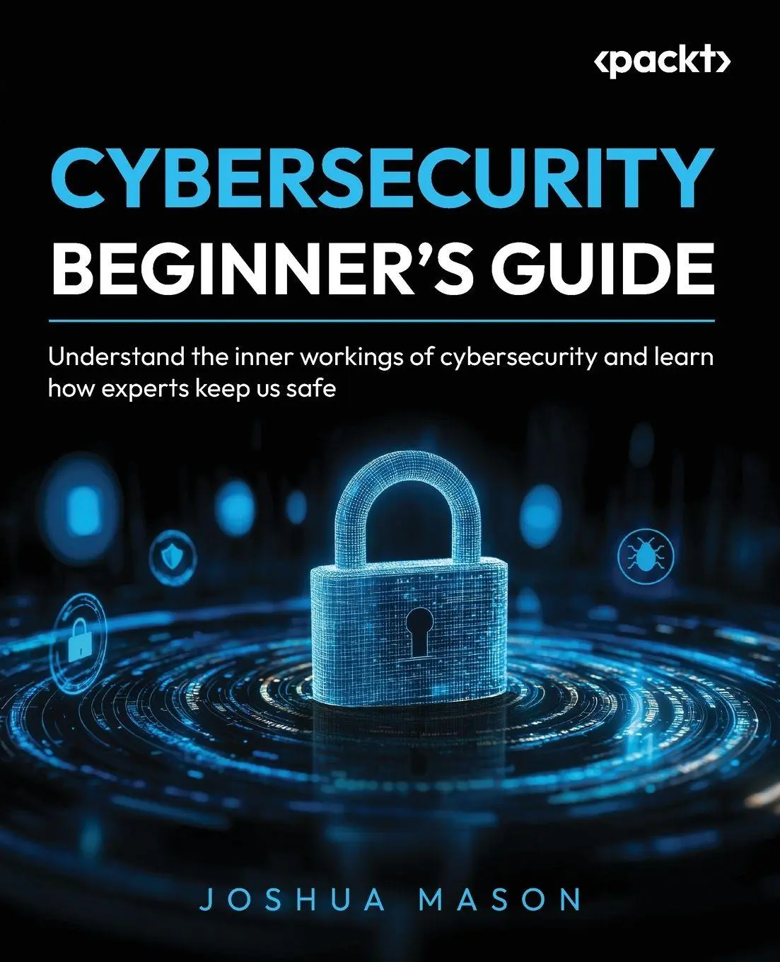 Cover: 9781836207474 | Cybersecurity Beginner's Guide | Joshua Mason | Taschenbuch | Englisch