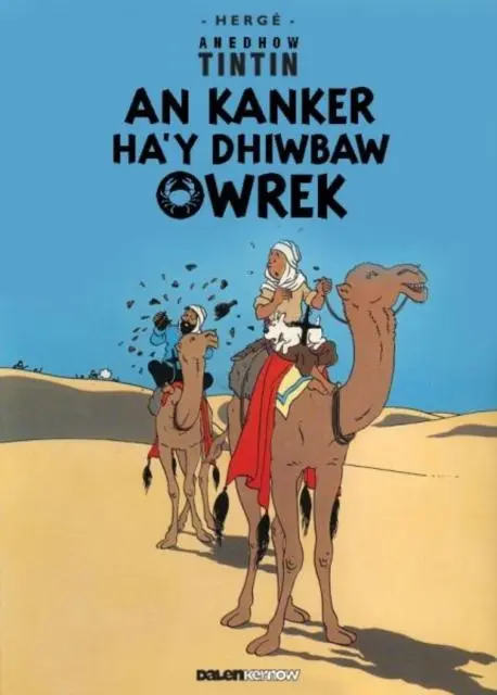 Cover: 9781906587574 | Tintin: An Kanker Ha'y Dhiwbaw Owrek (Cornish) | Herge | Taschenbuch