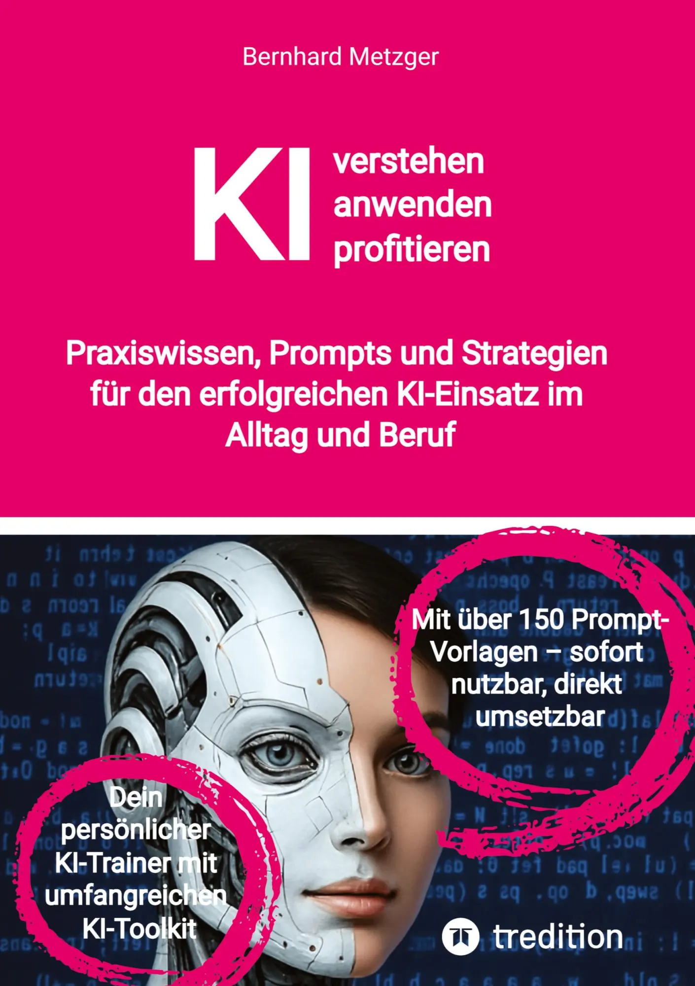 Cover: 9783384637574 | KI verstehen, anwenden, profitieren | Bernhard Metzger | Buch | 284 S.