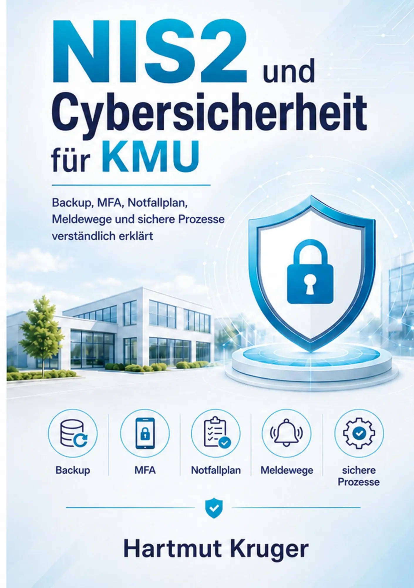 Cover: 9783696727574 | NIS2 und Cybersicherheit für KMU | Hartmut Kruger | Taschenbuch | 2026