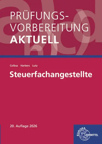 Cover: 9783758577574 | Prüfungsvorbereitung aktuell - Steuerfachangestellte | Harbers (u. a.)